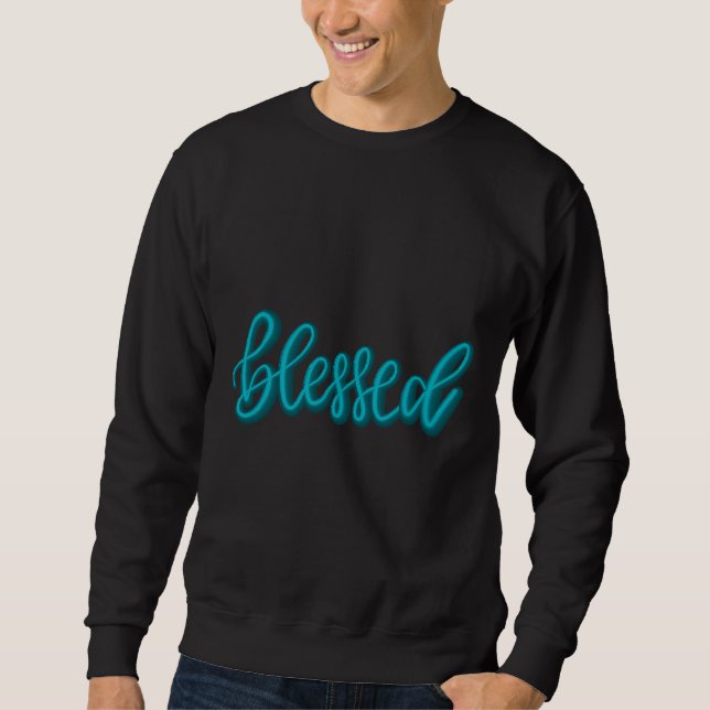 Blessed D Lettering By Metastudio One Sweatshirt (Front)
