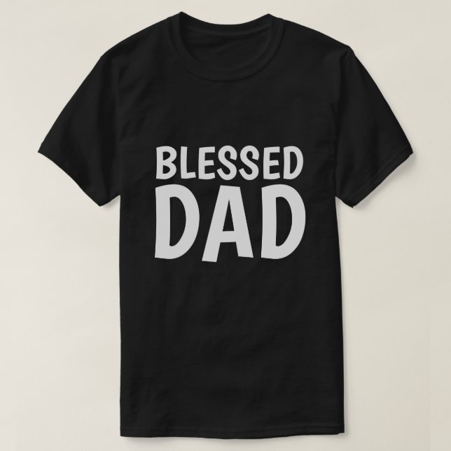 BLESSED DAD T-shirts (Design Front)
