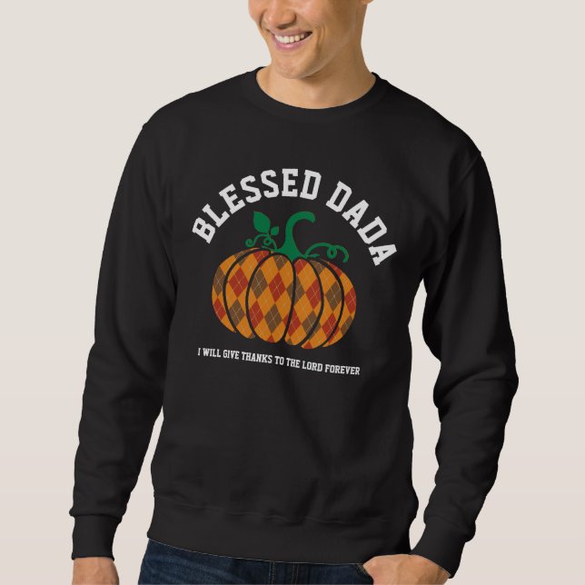BLESSED DADA Plaid Pumpkin Thanksgiving Fall Sweatshirt (Front)
