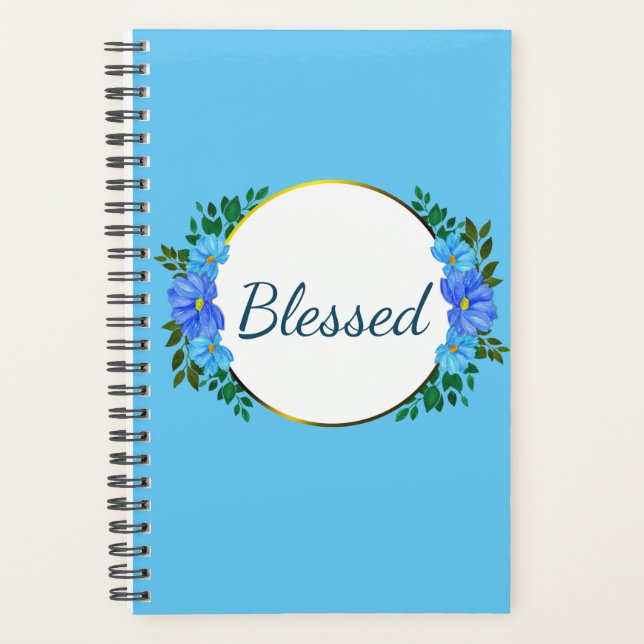 "Blessed" Feeling Grateful Blue Zinnia Floral Planner (Front)