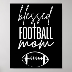 Blessed Footbyll Mum For Christian Mothers On Game Poster
