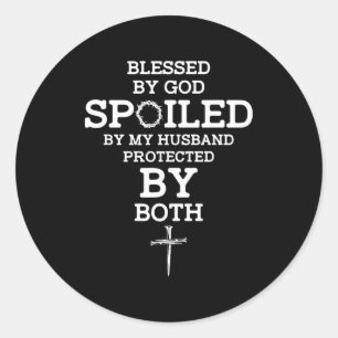 Blessed God Spoiled Husband Protected Classic Round Sticker