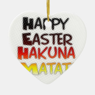 Blessed Happy Easter Hakuna Matata Holiday Season Ceramic Ornament