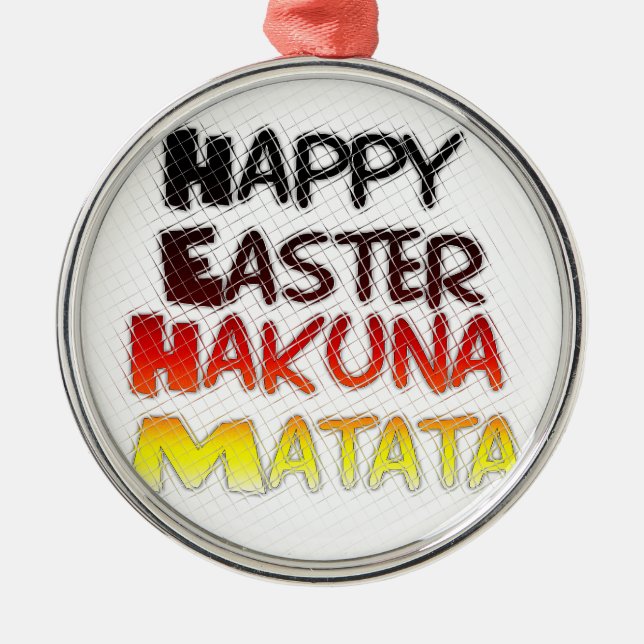 Blessed Happy Easter Hakuna Matata Holiday Season Metal Ornament (Front)