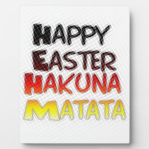 Blessed Happy Easter Hakuna Matata Holiday Season Plaque