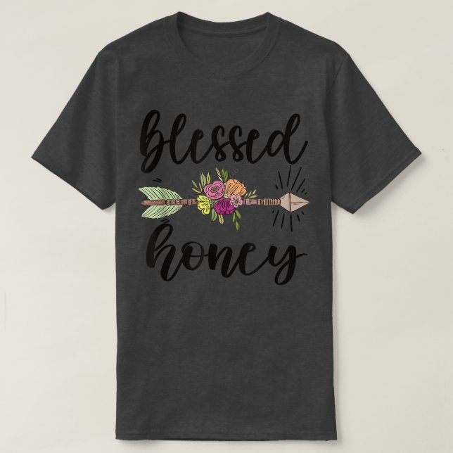 Blessed Honey Grandmother Honey Grandma Appreciati T-Shirt (Design Front)