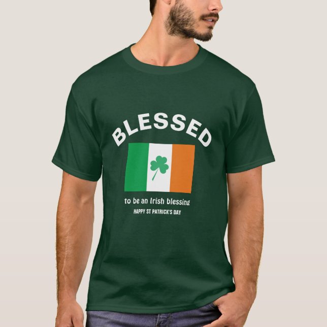 BLESSED Irish Flag St Patricks Day  T-Shirt (Front)