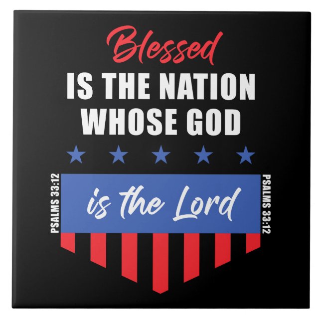 Blessed is the Nation – Christian Patriotic USA Ceramic Tile (Front)
