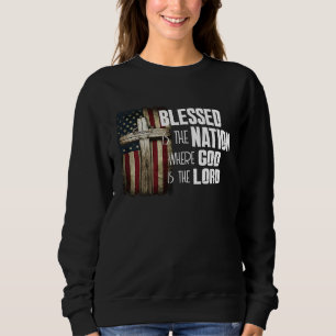Blessed Is The Nation Whose God Is Lord Christian Sweatshirt