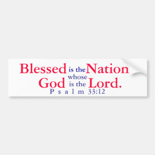 Blessed is the nation whose God is the Lord T-shir Bumper Sticker