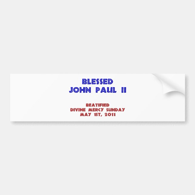 Blessed John Paul 2 Bumper Sticker (Front)