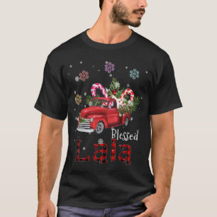 Blessed Lala Christmas Red Truck Gift For Grandma T-Shirt