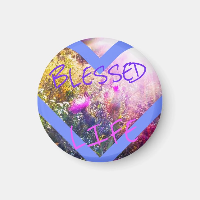 blessed life small magnet (Front)