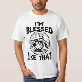 "Blessed Like That" T-Shirt