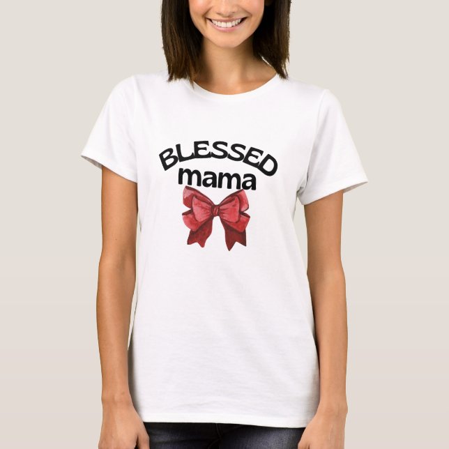 Blessed Mama Coquette Red Bow T-Shirt (Front)