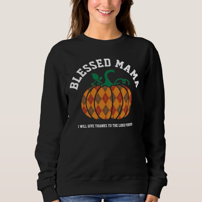 BLESSED MAMA Plaid Pumpkin Thanksgiving Fall Sweatshirt (Front)