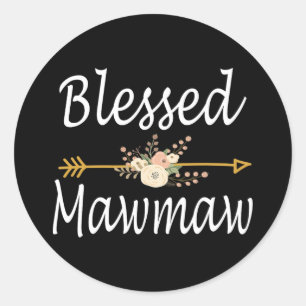 blessed mawmaw shirt mothers day gifts   classic round sticker