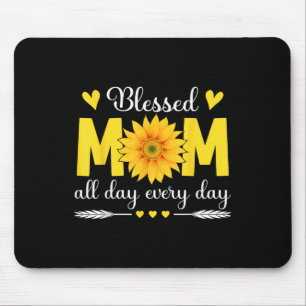 Blessed Mum All Day Every Day Flowers Mama Mothers Mouse Pad