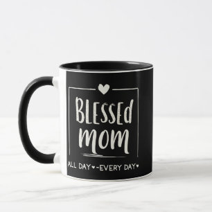 Blessed Mum All Day Everyday Mothers Day Mug