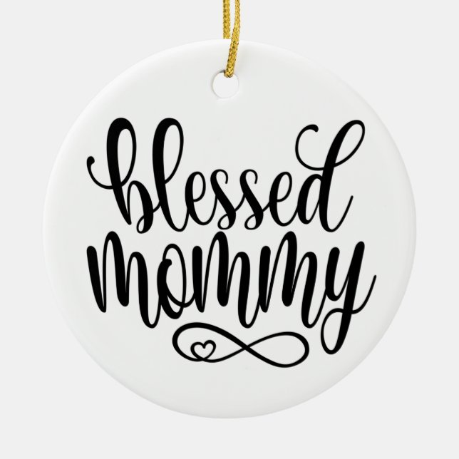 Blessed Mummy Mother's Day Quote | Ornament (Front)