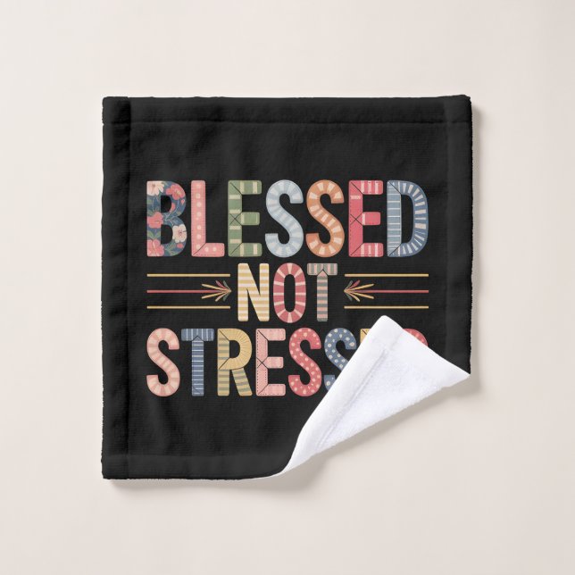 Blessed Not Stressed Wash Cloth (Wash Cloth)