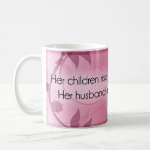 Blessed - Proverbs 31:28 Coffee Mug