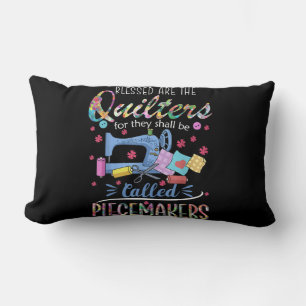 Blessed Quilters Piecemakers Quilting Sewing Gift Lumbar Cushion