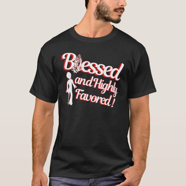 Blessed Religious Faith Based Highly Inspirational T-Shirt (Front)