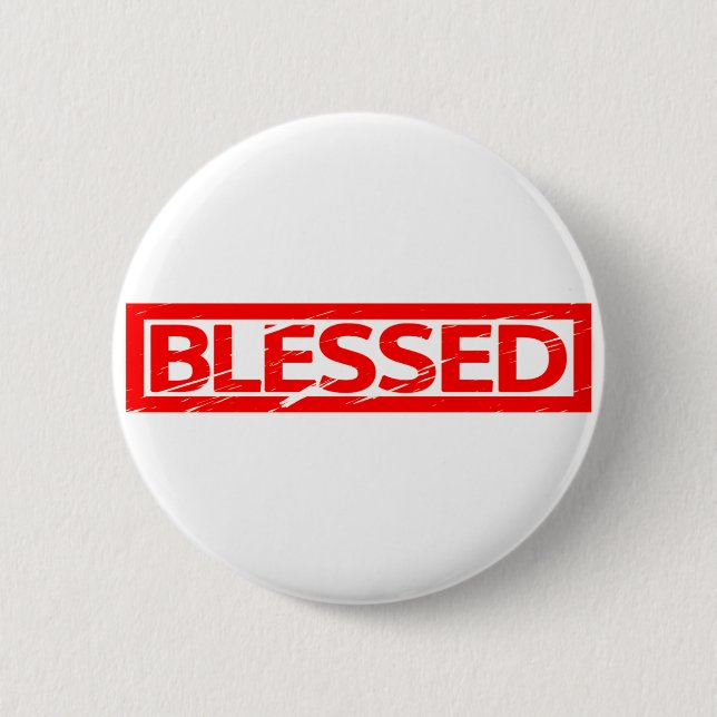 Blessed Stamp 6 Cm Round Badge (Front)