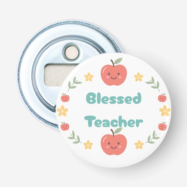 Blessed Teacher Bottle Opener (Front)