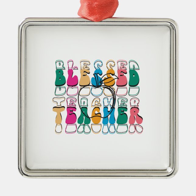 Blessed Teacher Metal Ornament (Front)