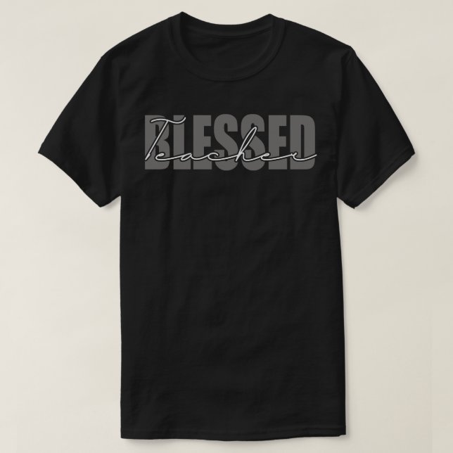 Blessed Teacher T-Shirt (Design Front)