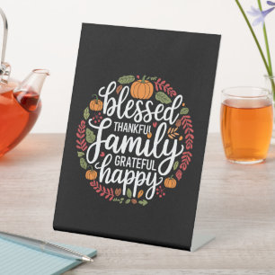Blessed Thankful Family Thanksgiving Dinner Pedestal Sign