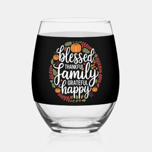 Blessed Thankful Family Thanksgiving Dinner Stemless Wine Glass