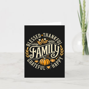 Blessed Thankful Grateful Happy Family For Thanksg Card