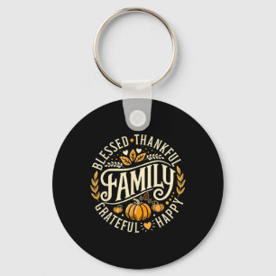 Blessed Thankful Grateful Happy Family For Thanksg Key Ring