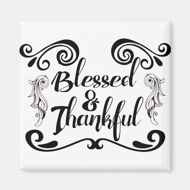 Blessed & Thankful Magnet (Front)
