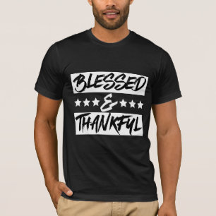 Blessed & Thankful T-Shirt