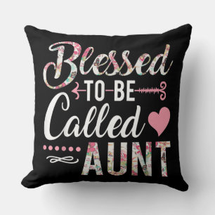 Blessed To Be Called Aunt Floral Women Gift Cushion