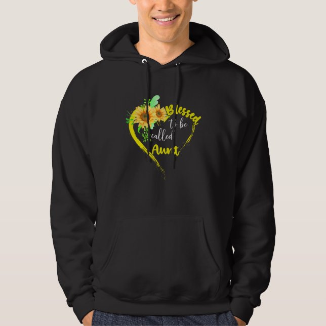 Blessed To Be Called Aunt  Sunflower Mother s Day Hoodie (Front)