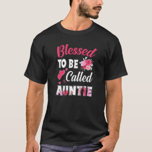 Blessed To Be Called Auntie Funny Floral Auntie Mo T-Shirt