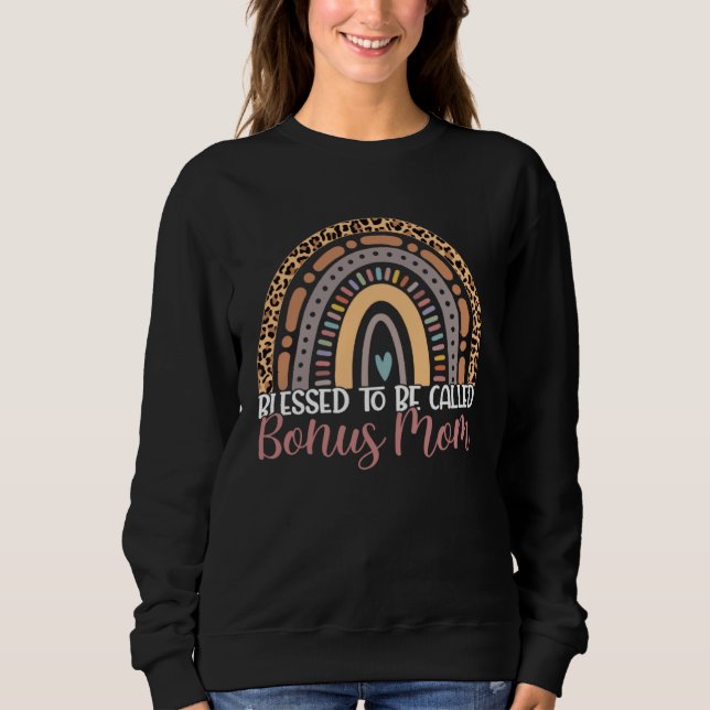 Blessed To Be Called Bonus Mom Rainbow Leopard Mot Sweatshirt (Front)