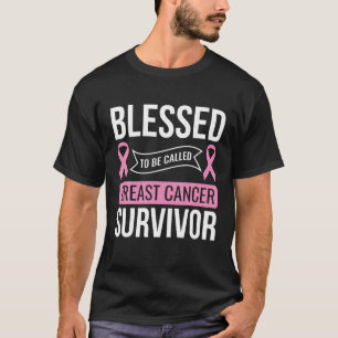 Blessed To Be Called Breast Cancer Survivor Pink W T-Shirt