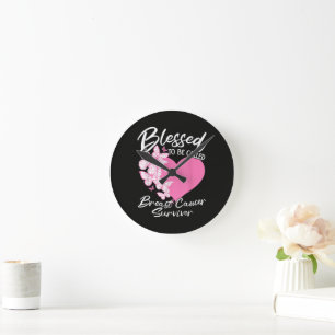 Blessed to Be Called Breast Cancer Survivor  Round Clock