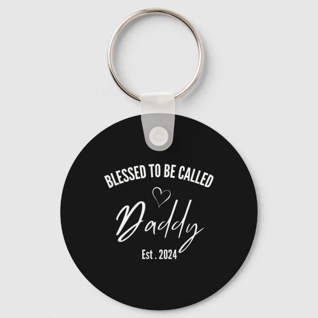 Blessed To Be Called Daddy 2024 First Time Dad Fat Key Ring (Front)