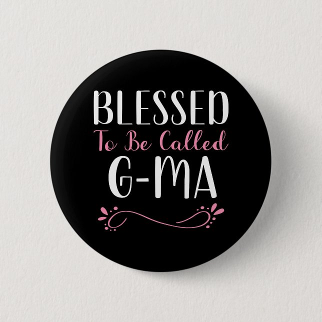 Blessed To Be Called G-ma Cute Cool Gma  6 Cm Round Badge (Front)