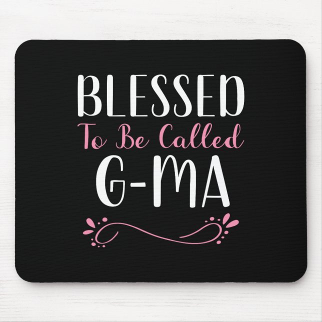 Blessed To Be Called G-ma Cute Cool Gma  Mouse Pad (Front)