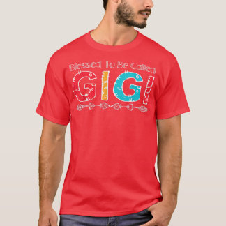 Blessed To Be Called Gigi Colorful Arrow Family Ch T-Shirt