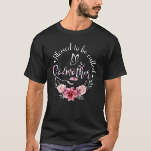 Blessed To Be Called Godmother Women Floral Decor  T-Shirt