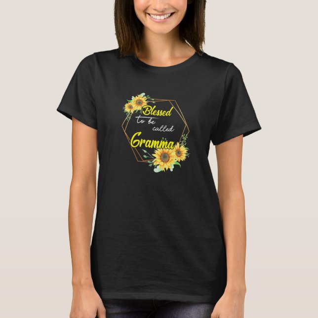 Blessed To Be Called Gramma Sunflower Gramma Mothe T-Shirt (Front)